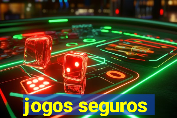 jogos seguros